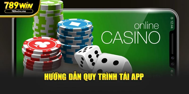 Hướng dẫn quy trình tải app
