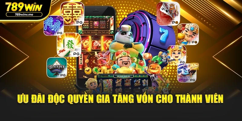 Ưu đãi độc quyền gia tăng vốn cho thành viên